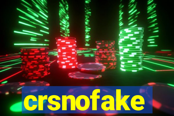 crsnofake