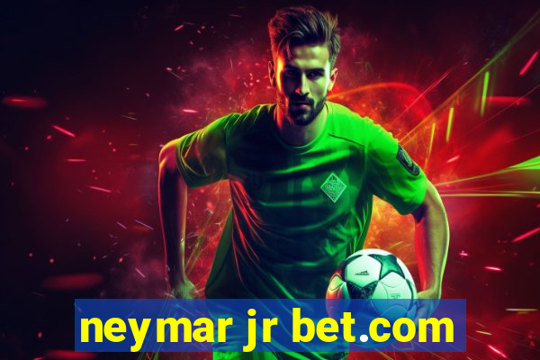 neymar jr bet.com