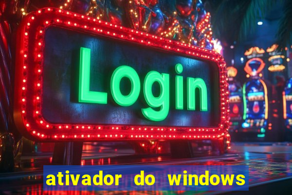 ativador do windows 7 ultimate