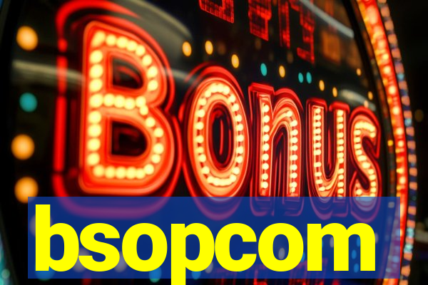 bsopcom