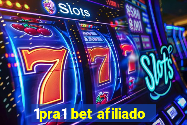 1pra1 bet afiliado