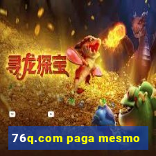 76q.com paga mesmo