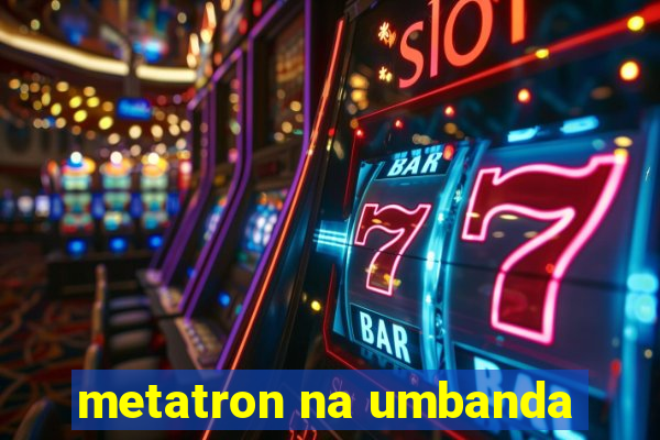 metatron na umbanda