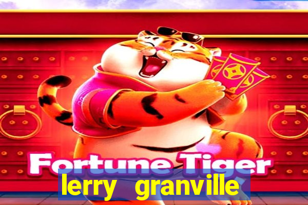 lerry granville reclame aqui