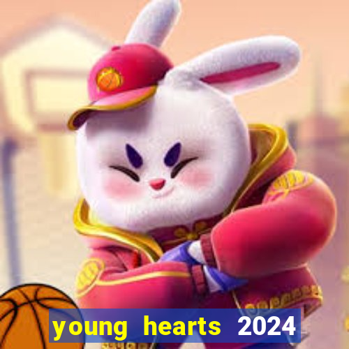 young hearts 2024 assistir online