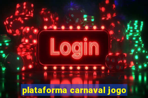 plataforma carnaval jogo