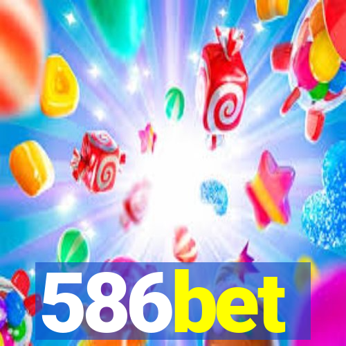 586bet