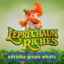 cdzinha grupo whats