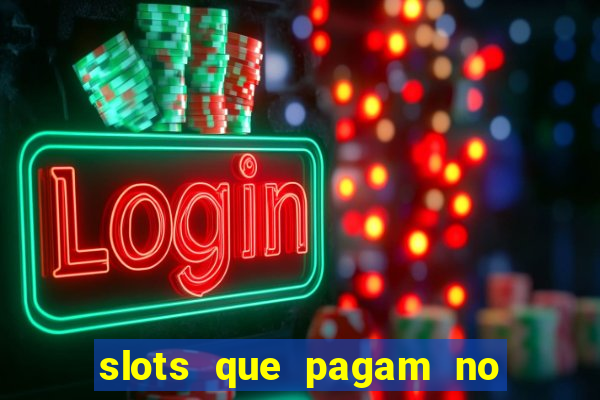 slots que pagam no cadastro sem depósito