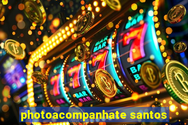 photoacompanhate santos