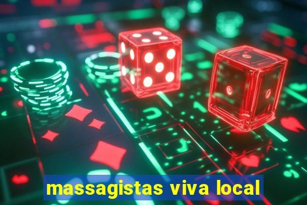 massagistas viva local