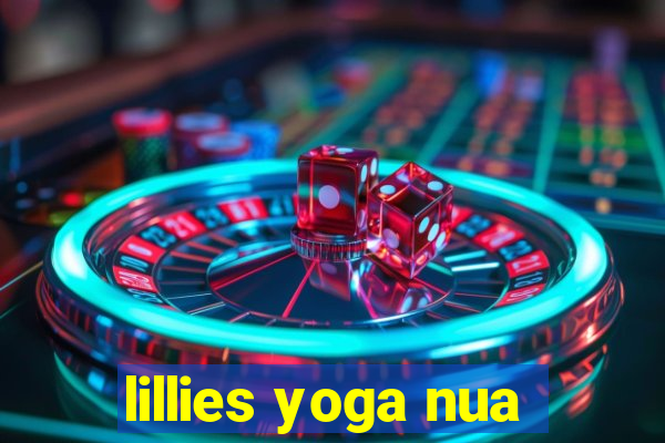 lillies yoga nua