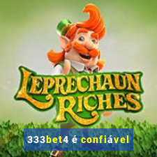 333bet4 é confiável