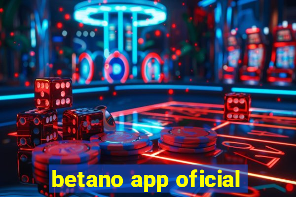 betano app oficial