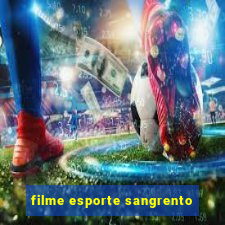 filme esporte sangrento