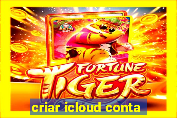 criar icloud conta