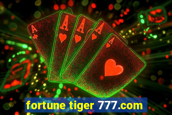 fortune tiger 777.com