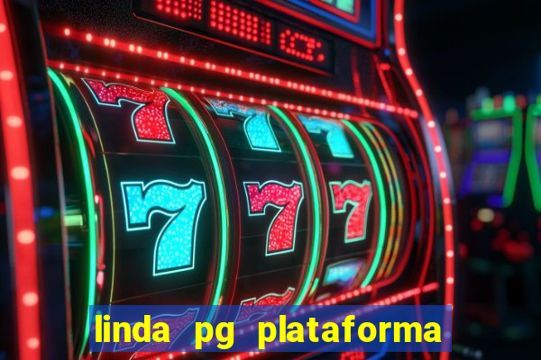 linda pg plataforma de jogos