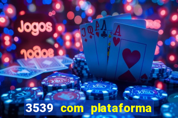 3539 com plataforma de jogos