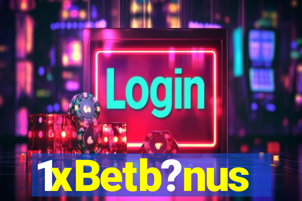 1xBetb?nus