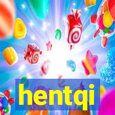 hentqi