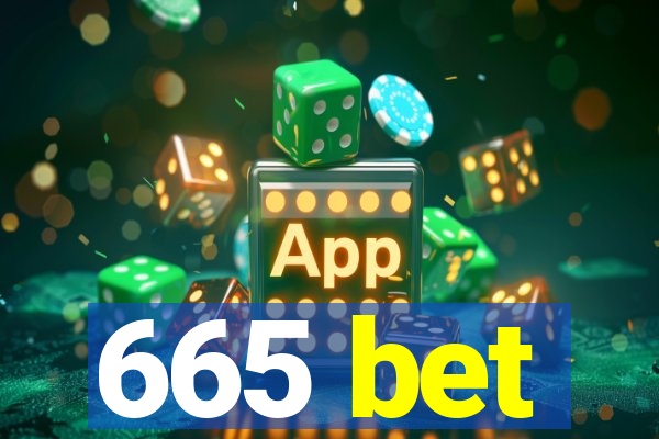 665 bet