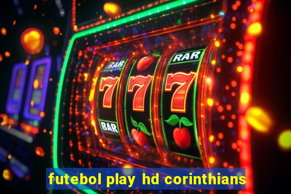 futebol play hd corinthians