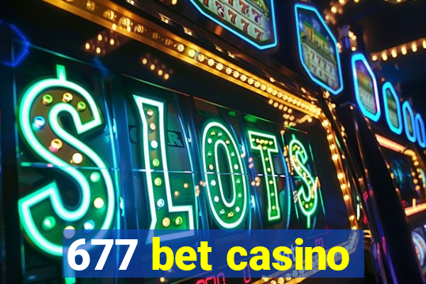 677 bet casino