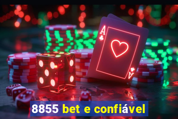 8855 bet e confiável