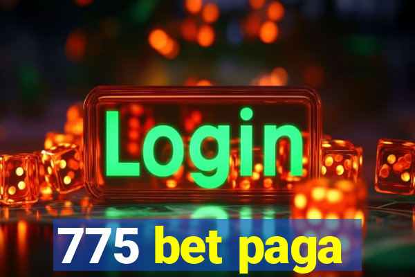 775 bet paga