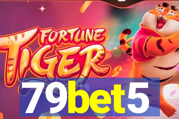 79bet5