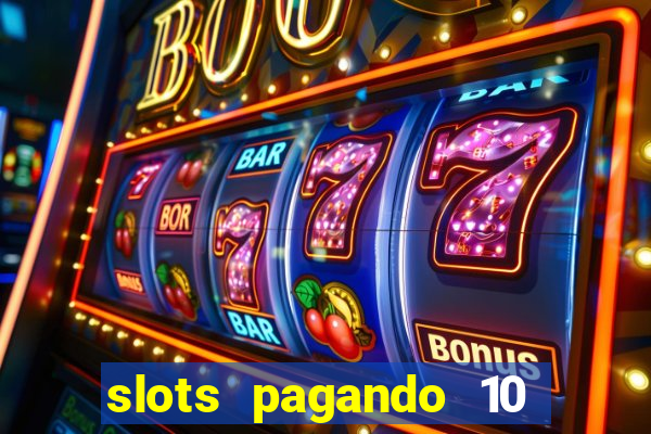 slots pagando 10 no cadastro facebook