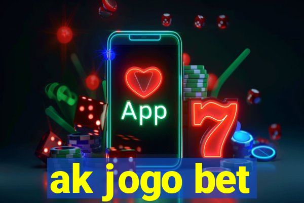 ak jogo bet