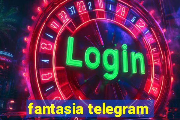 fantasia telegram