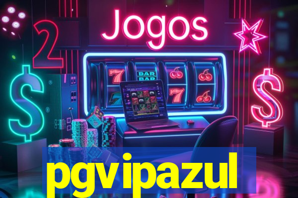 pgvipazul