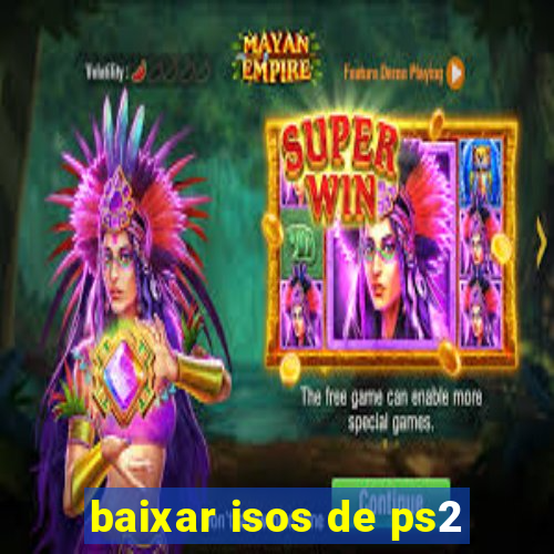 baixar isos de ps2