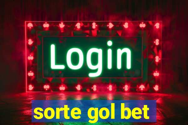 sorte gol bet