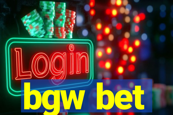 bgw bet