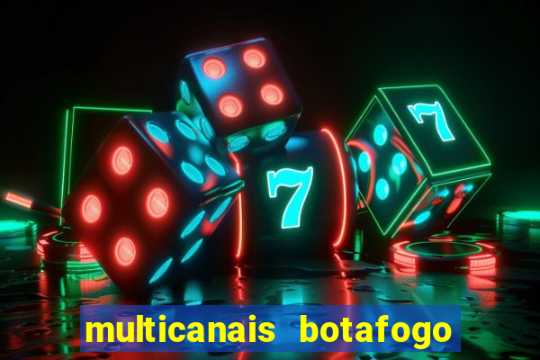 multicanais botafogo x vitoria