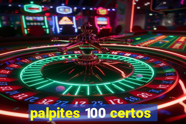 palpites 100 certos