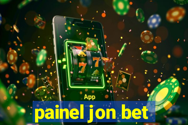 painel jon bet