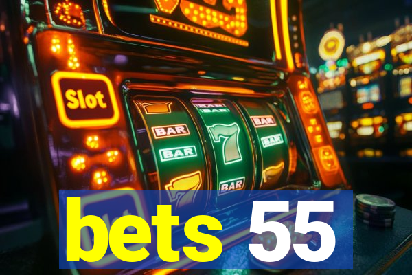 bets 55