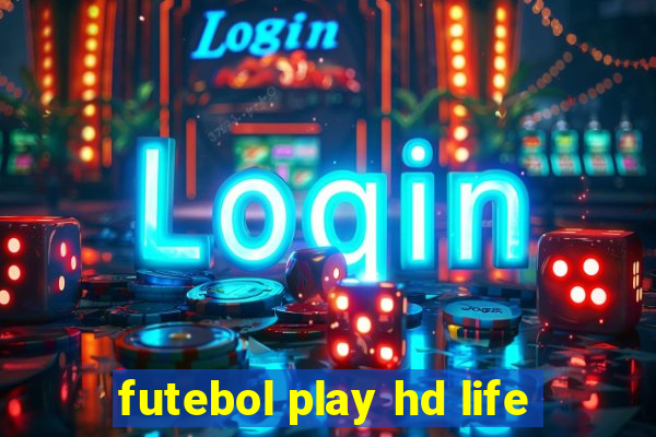 futebol play hd life