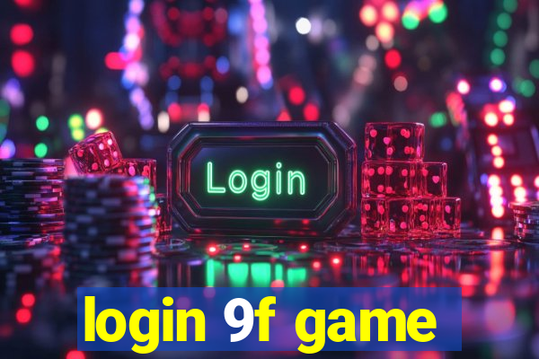 login 9f game