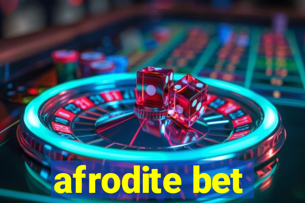 afrodite bet