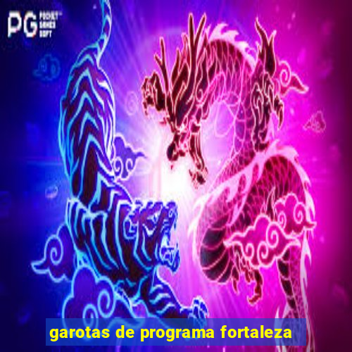 garotas de programa fortaleza