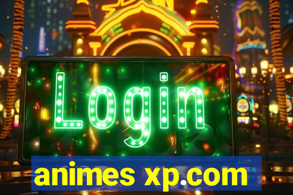 animes xp.com