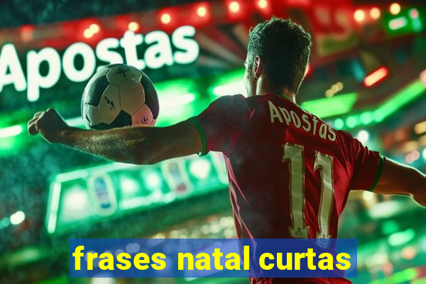 frases natal curtas