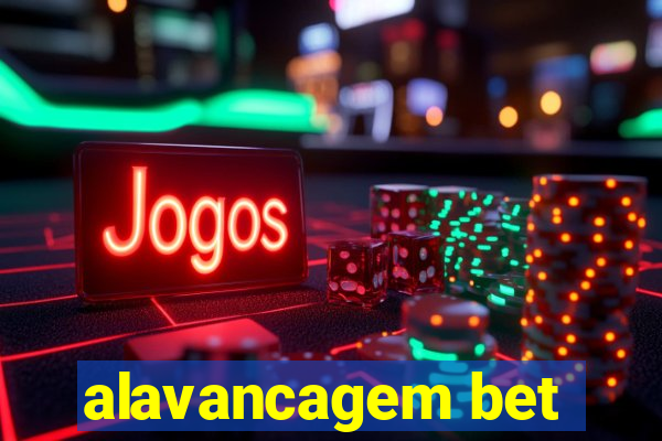 alavancagem bet