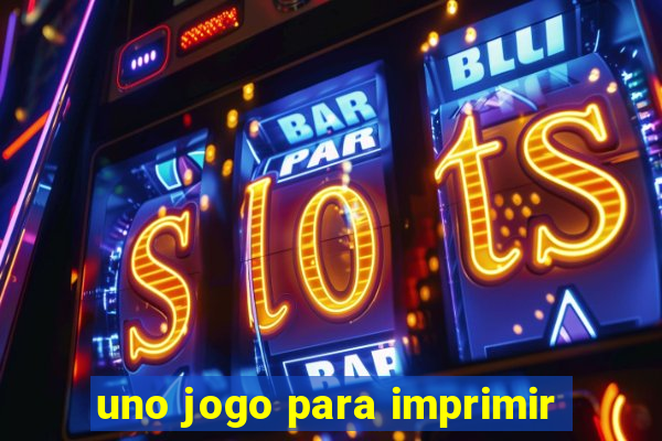 uno jogo para imprimir